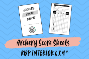 Archery Score Sheets for KDP: Ready-to-Print Interior Pages
