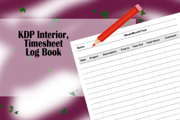 KDP Interior, Timesheet Log Book: Streamlining Low Content Publishing Workflows